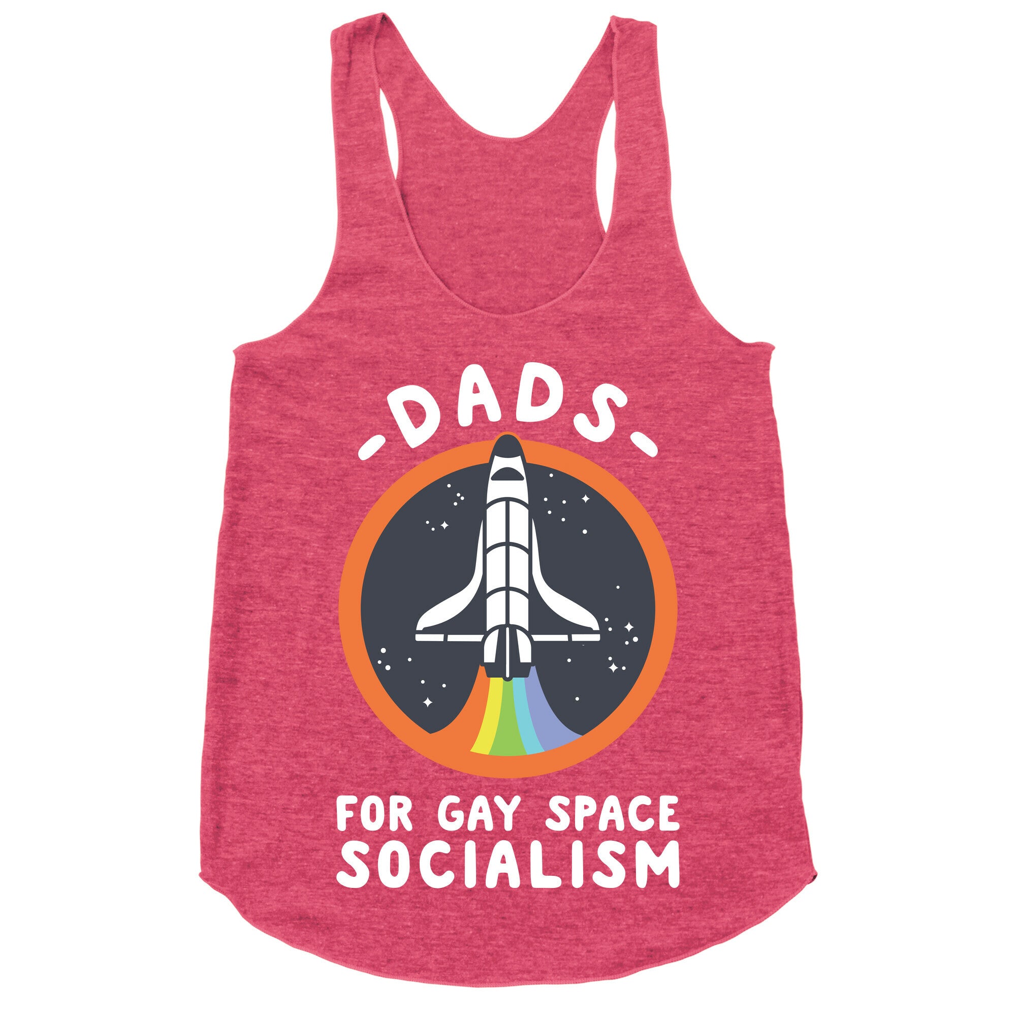 Dads For Gay Space Socialism Racerback Tank
